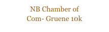 NB Chamber of 
Com- Gruene 10k