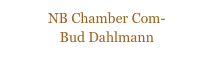 NB Chamber Com-
Bud Dahlmann